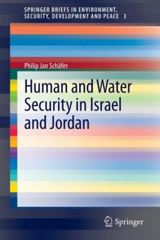 Könyv Human and Water Security in Israel and Jordan Philip Jan Schäfer