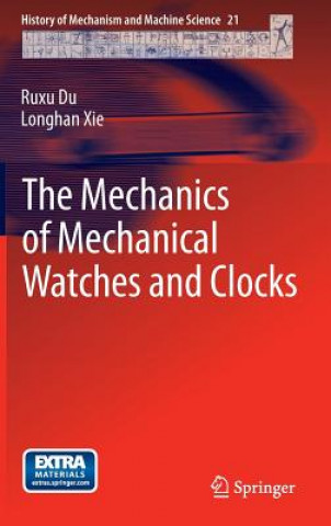 Könyv Mechanics of Mechanical Watches and Clocks Ruxu Du