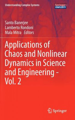 Könyv Applications of Chaos and Nonlinear Dynamics in Science and Engineering - Vol. 2 Santo Banerjee