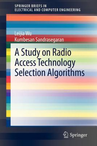 Kniha Study on Radio Access Technology Selection Algorithms Kumbesan Sandrasegaran