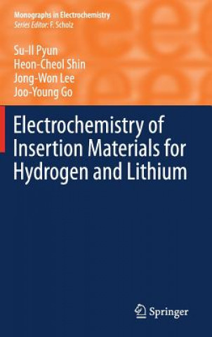 Knjiga Electrochemistry of Insertion Materials for Hydrogen and Lithium Su-Il Pyun