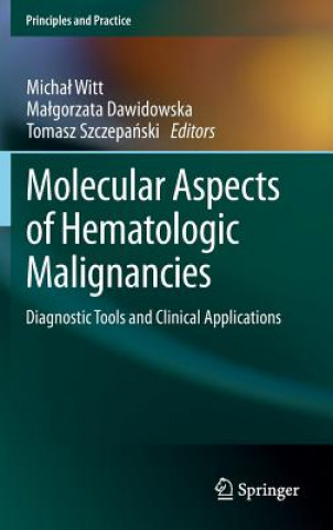 Book Molecular Aspects of Hematologic Malignancies Michal Witt