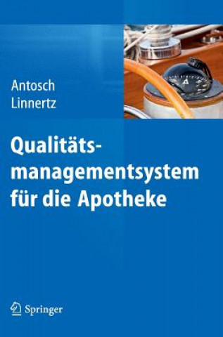 Książka Qualitatsmanagementsystem Fur Die Apotheke Peter Antosch