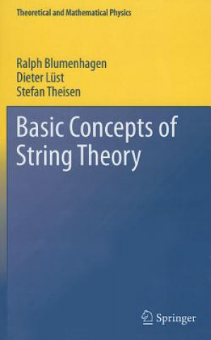 Carte Basic Concepts of String Theory Ralph Blumenhagen