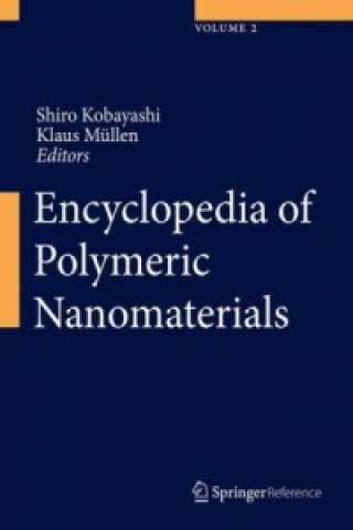 Carte Encyclopedia of Polymeric Nanomaterials Shiro Kobayashi