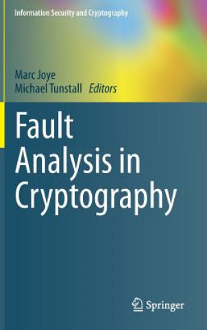 Kniha Fault Analysis in Cryptography Marc Joye