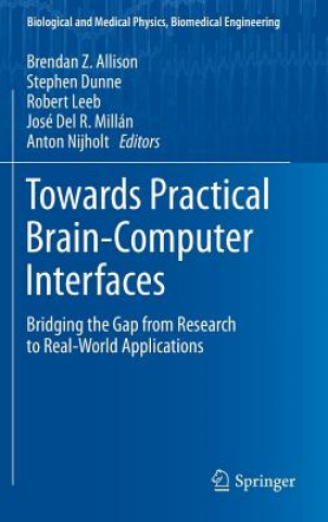 Kniha Towards Practical Brain-Computer Interfaces Brendan Z. Allison