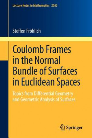 Könyv Coulomb Frames in the Normal Bundle of Surfaces in Euclidean Spaces Steffen Fröhlich