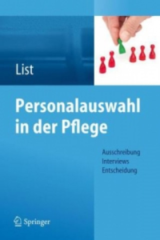 Kniha Personalauswahl in der Pflege Karl-Heinz List