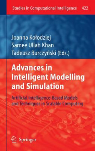 Книга Advances in Intelligent Modelling and Simulation Joanna Kolodziej