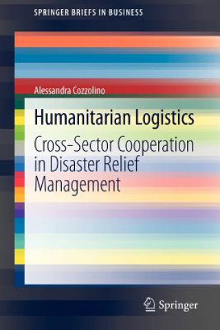 Knjiga Humanitarian Logistics Alessandra Cozzolino