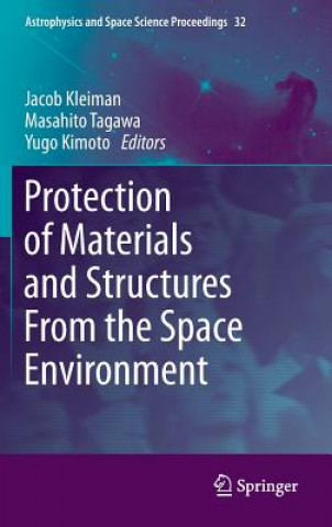 Kniha Protection of Materials and Structures From the Space Environment Jacob Kleiman