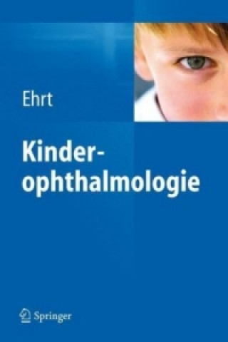 Könyv Kinderophthalmologie Oliver Ehrt