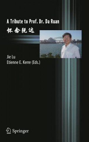 Buch Tribute to Prof. Dr. Da Ruan Jie Lu