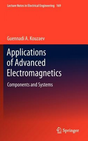 Книга Applications of Advanced Electromagnetics Guennadi A. Kouzaev