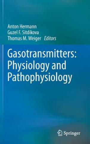 Carte Gasotransmitters: Physiology and Pathophysiology Anton Hermann