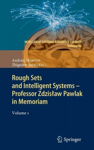 Kniha Rough Sets and Intelligent Systems - Professor Zdzislaw Pawlak in Memoriam Andrzej Skowron