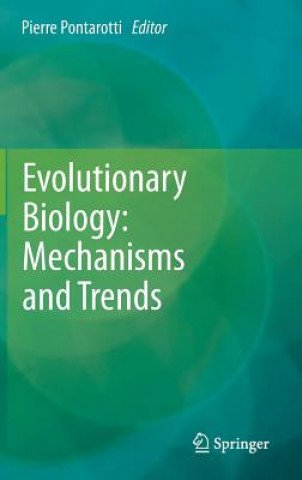 Kniha Evolutionary Biology: Mechanisms and Trends Pierre Pontarotti