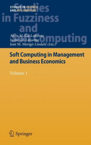 Kniha Soft Computing in Management and Business Economics Anna Maria Gil-Lafuente