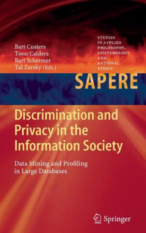 Buch Discrimination and Privacy in the Information Society Bart Custers