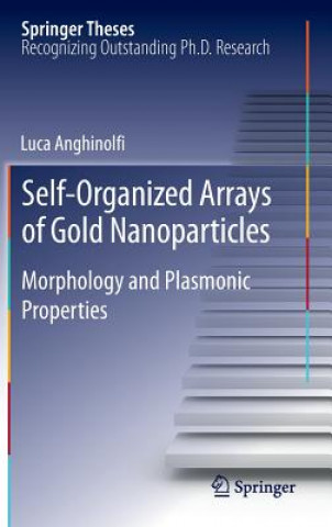 Kniha Self-Organized Arrays of Gold Nanoparticles Luca Anghinolfi