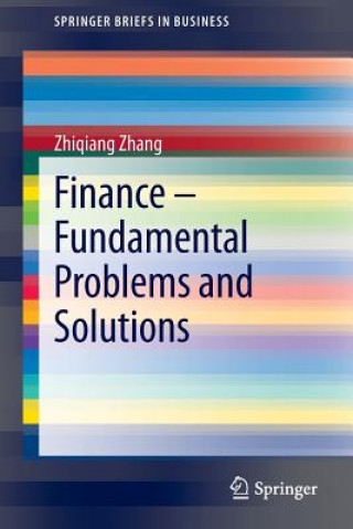 Kniha Finance - Fundamental Problems and Solutions Zhiqiang Zhang