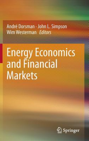 Kniha Energy Economics and Financial Markets André Dorsman