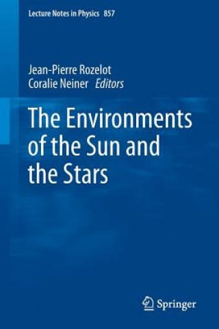 Книга Environments of the Sun and the Stars Jean-Pierre Rozelot