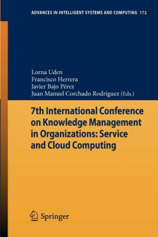 Könyv 7th International Conference on Knowledge Management in Organizations: Service and Cloud Computing Lorna Uden