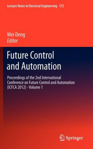 Kniha Future Control and Automation Wei Deng