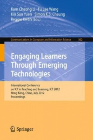 Kniha Engaging Learners Through Emerging Technologies Kam Cheong Li