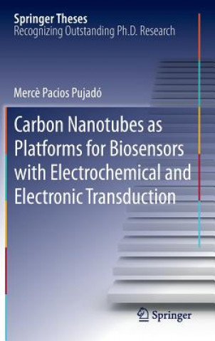 Könyv Carbon Nanotubes as Platforms for Biosensors with Electrochemical and Electronic Transduction Merc
