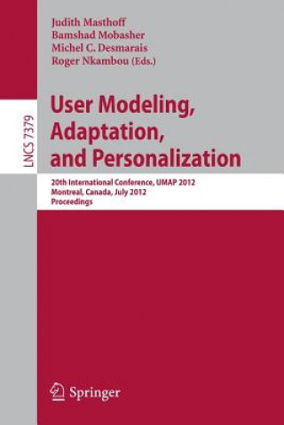 Kniha User Modeling, Adaptation, and Personalization Judith Masthoff