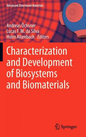 Kniha Characterization and Development of Biosystems and Biomaterials Andreas Öchnser