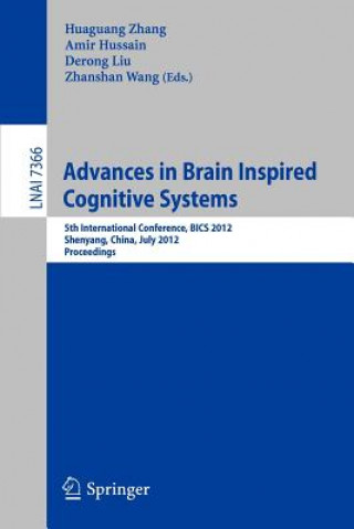 Könyv Advances in Brain Inspired Cognitive Systems Huaguang Zhang