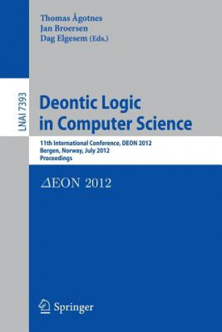 Carte Deontic Logic in Computer Science Thomas Agotnes