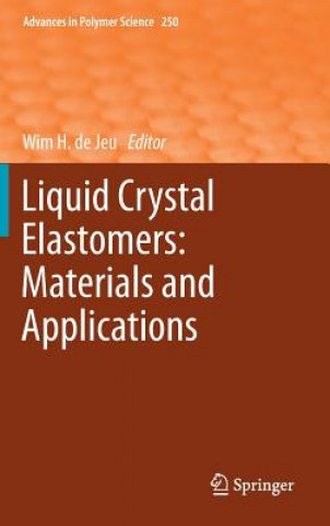 Book Liquid Crystal Elastomers: Materials and Applications Wim de Jeu