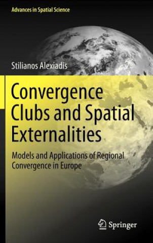 Könyv Convergence Clubs and Spatial Externalities Stilianos Alexiadis