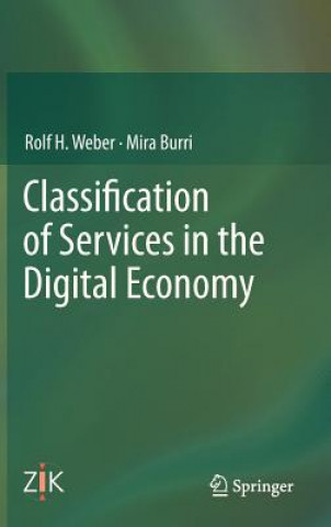 Carte Classification of Services in the Digital Economy Rolf H. Weber