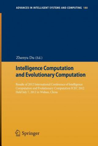 Knjiga Intelligence Computation and Evolutionary Computation Zhenyu Du