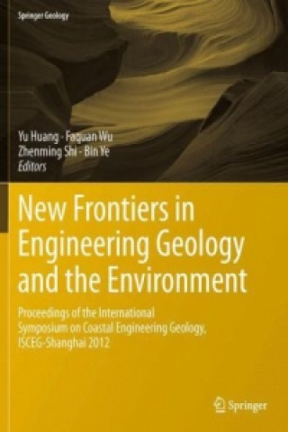 Könyv New Frontiers in Engineering Geology and the Environment Yu Huang