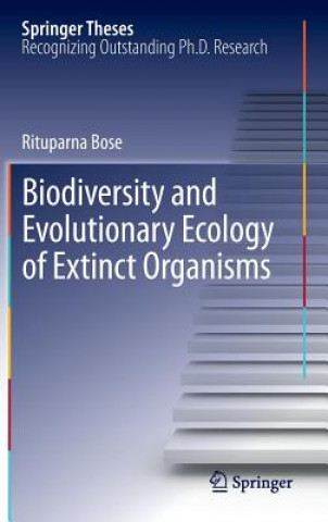 Kniha Biodiversity and Evolutionary Ecology of Extinct Organisms Rituparna Bose