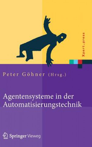 Carte Agentensysteme in Der Automatisierungstechnik Peter Göhner