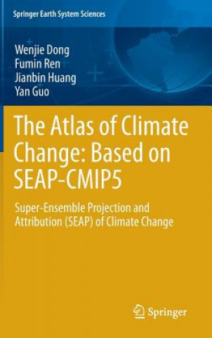 Kniha Atlas of Climate Change: Based on SEAP-CMIP5 Wenjie Dong