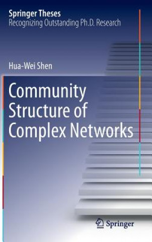 Kniha Community Structure of Complex Networks Hua-Wei Shen