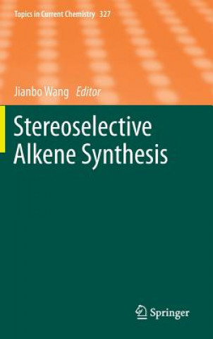 Carte Stereoselective Alkene Synthesis Jianbo Wang