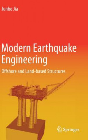 Könyv Modern Earthquake Engineering Junbo Jia