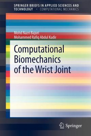 Kniha Computational Biomechanics of the Wrist Joint Mohd Nazri Bajuri