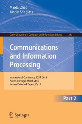 Kniha Communcations and Information Processing Maotai Zhao