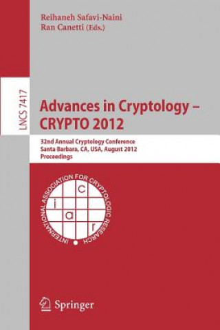 Kniha Advances in Cryptology -- CRYPTO 2012 Reihaneh Safavi-Naini